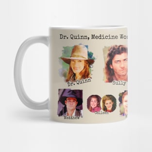 Dr. Quinn Medicine Woman Family Mug